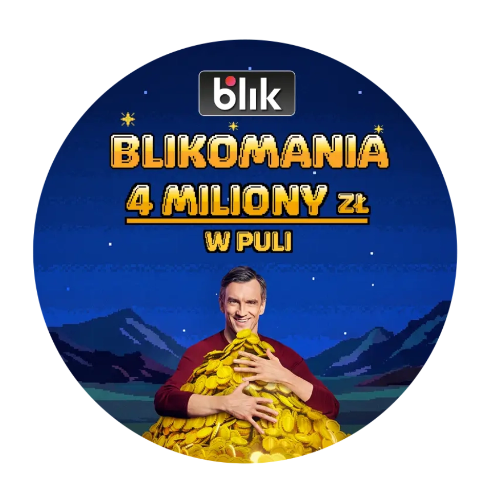 BLIKOMANIA 4 MILIONY ZŁ w puli