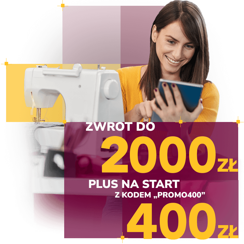 grafika przedstawiająca kobietę szyjącą na maszynie i napis premia do 2000 zł plus 400 zł na start z promokodem