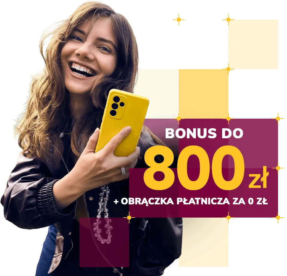 Uśmiechnięta kobieta trzymająca telefon napis bonus do 800 zł plus obrączka płatnicza za 0 zł