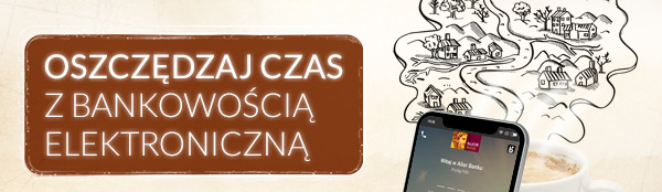   Oszczędzaj czas z bankowością elektroniczną  