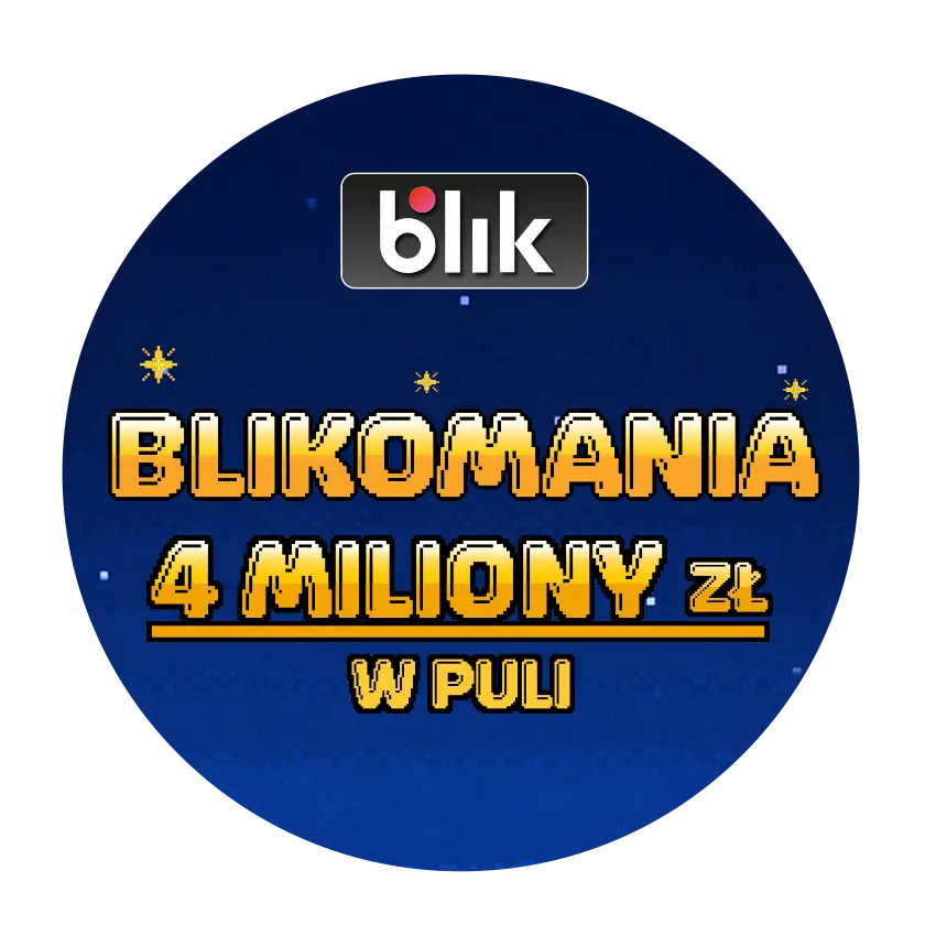 Weź udział w BLIKOMANII