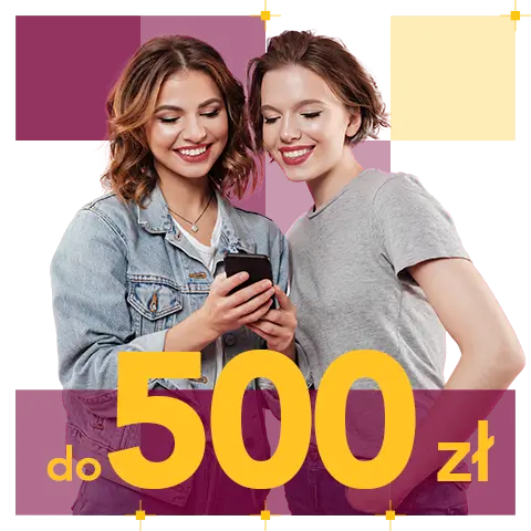 Dwie kobiety patrzące na smartfon, napis do 500 zł