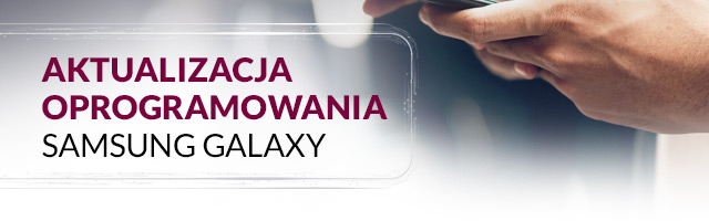 Aktualizacja oprogramowania Samsung Galaxy